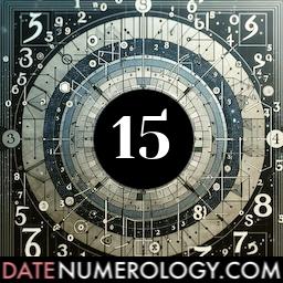 Numerology meaning and interpretation of date 15 according to the Chaldean Numerology Tradition